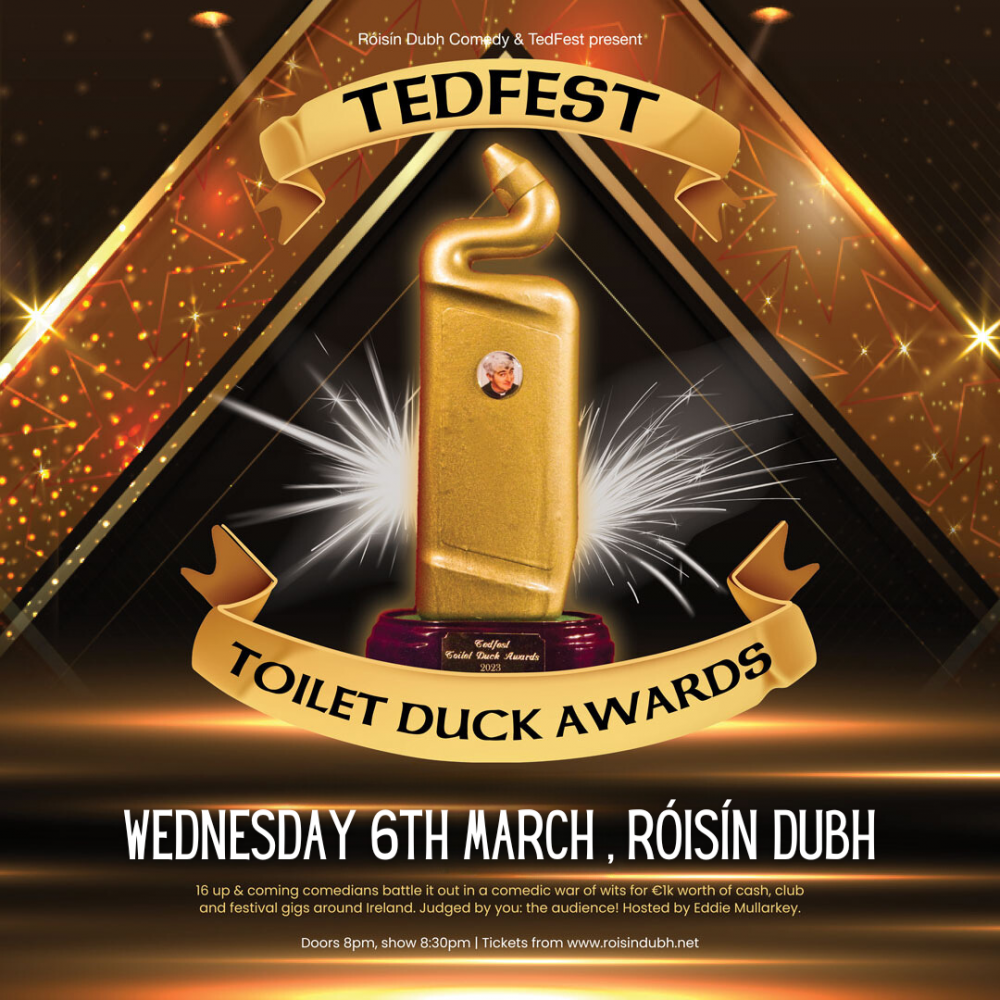 TedFest Toilet Duck Awards 2024  in Róisín Dubh 